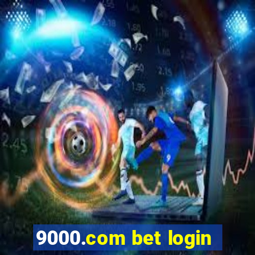 9000.com bet login